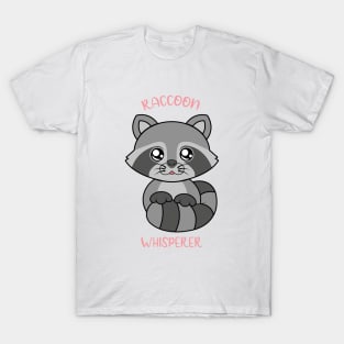 Raccoon whisperer, cute raccoon T-Shirt